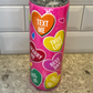 "I'm Yours" Valentine’s Day Tumbler